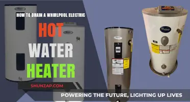 Efficiently Draining Your Whirlpool Electric Hot Water Heater: A Guide