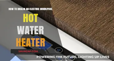 Efficiently Draining Your Electric Whirlpool Hot Water Heater: A Guide