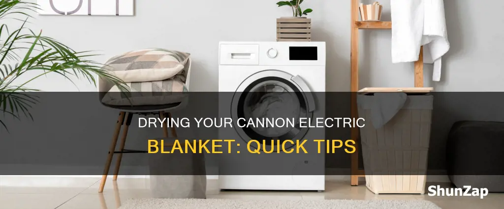 how to dry a cannon electric blanket