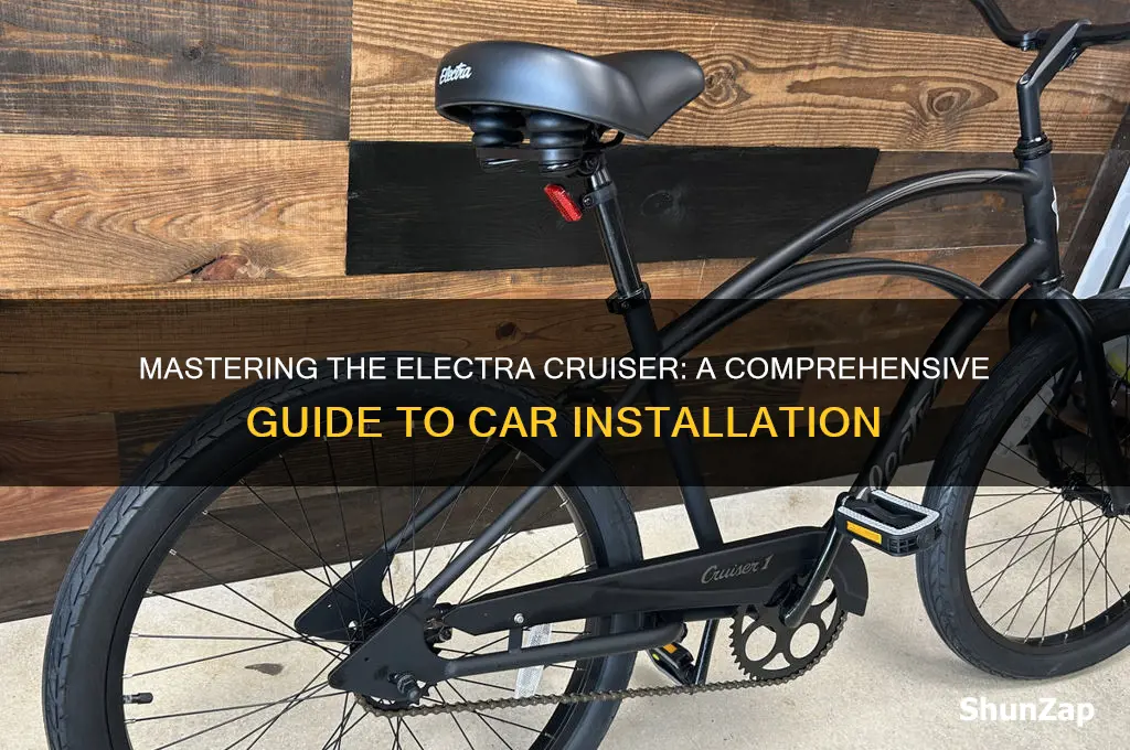 how to electra cruiser on car