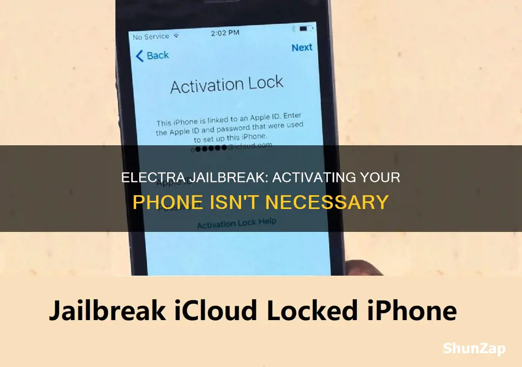 how to electra jailbreak without activating phone