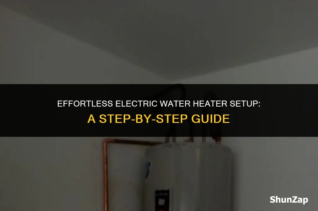 how to electric water heater set up
