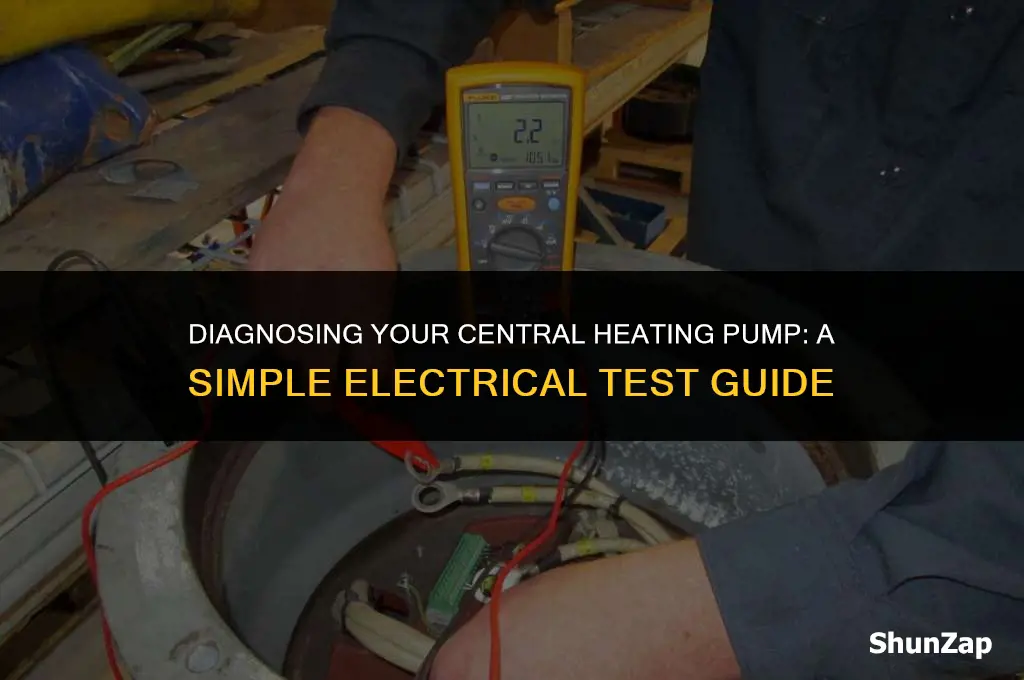 how to electrically test a central heating pump