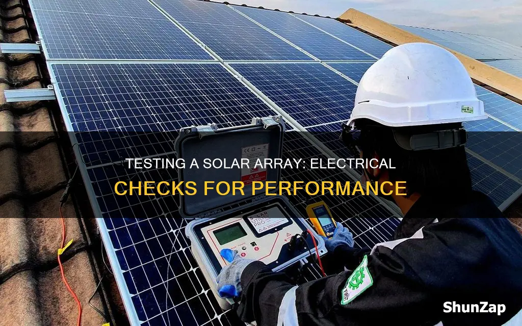 how to electrically test a solar array