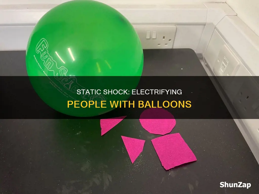 how to electricity someone with a balloon