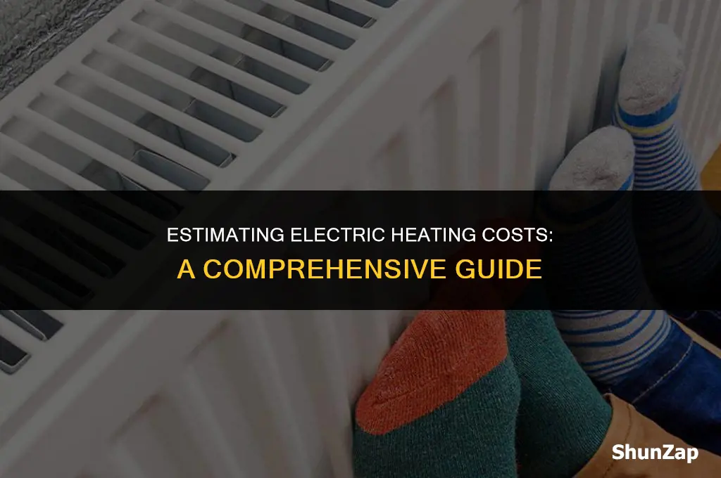 how to estimate cost of electric heat
