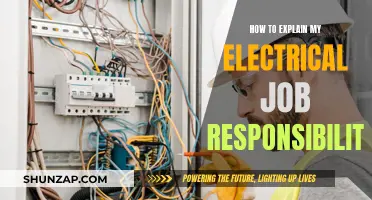 Explaining Electrical Work: My Job Responsibilities