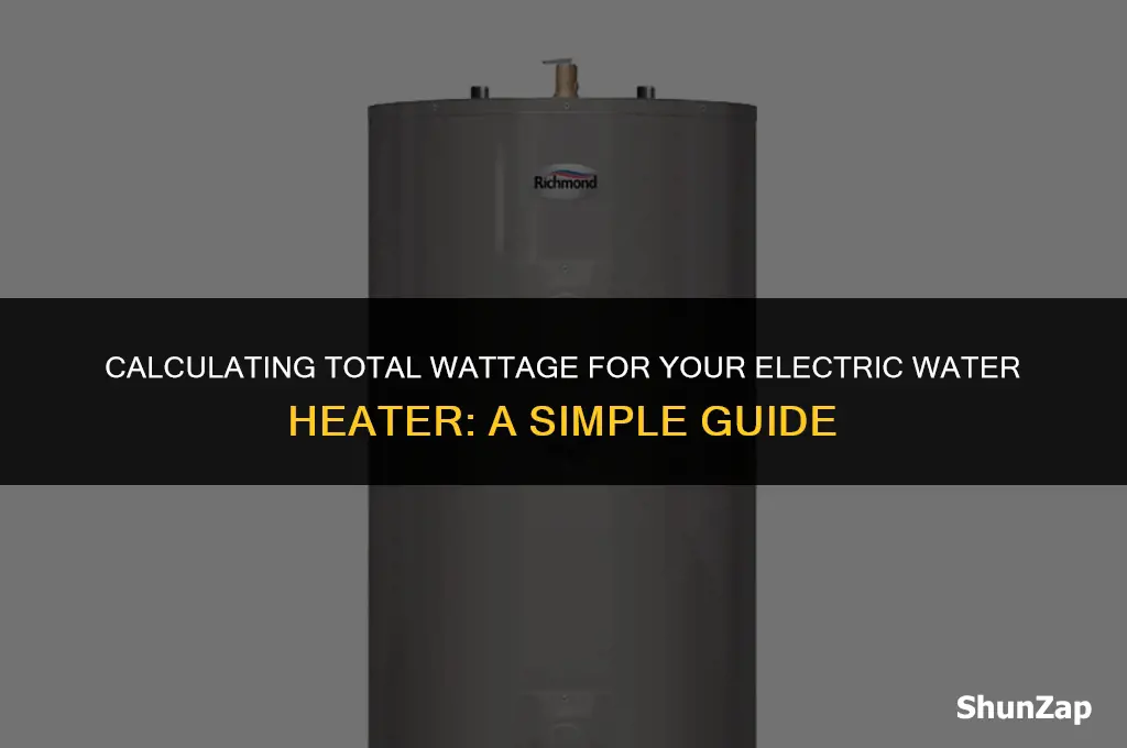 how to figure total wattage for an electric water heater