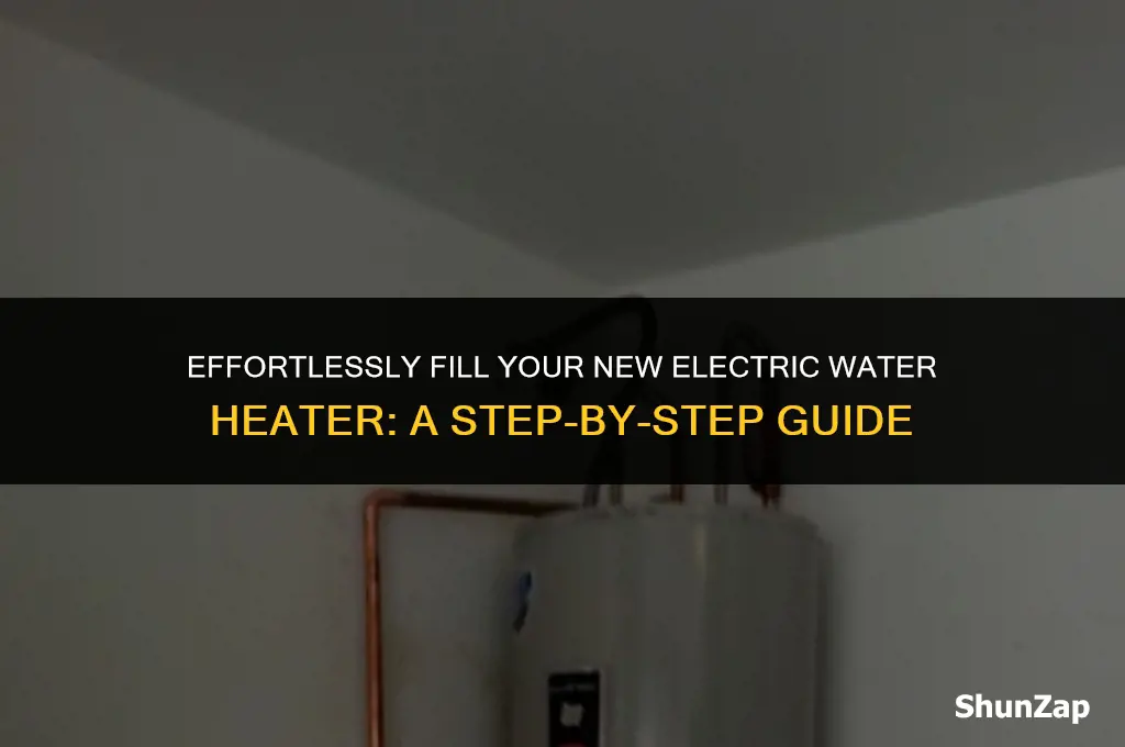 how to fill up a new electric water heater