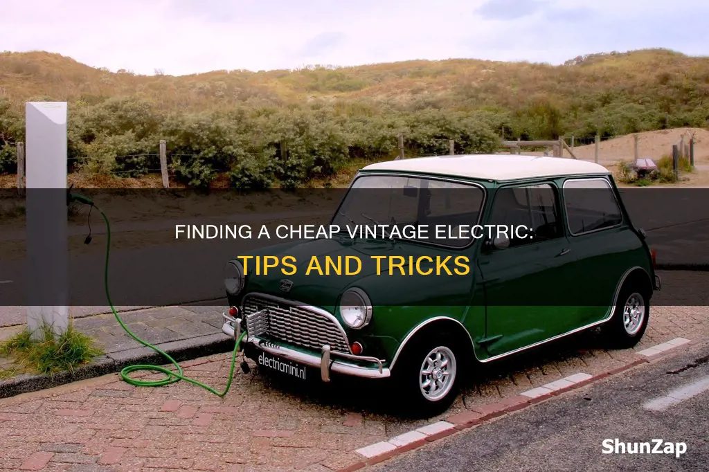 how to find a cheap vintage electric