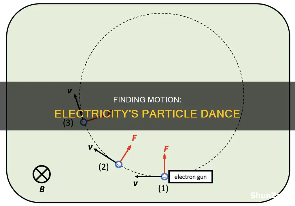 how to find motion of particles electricity