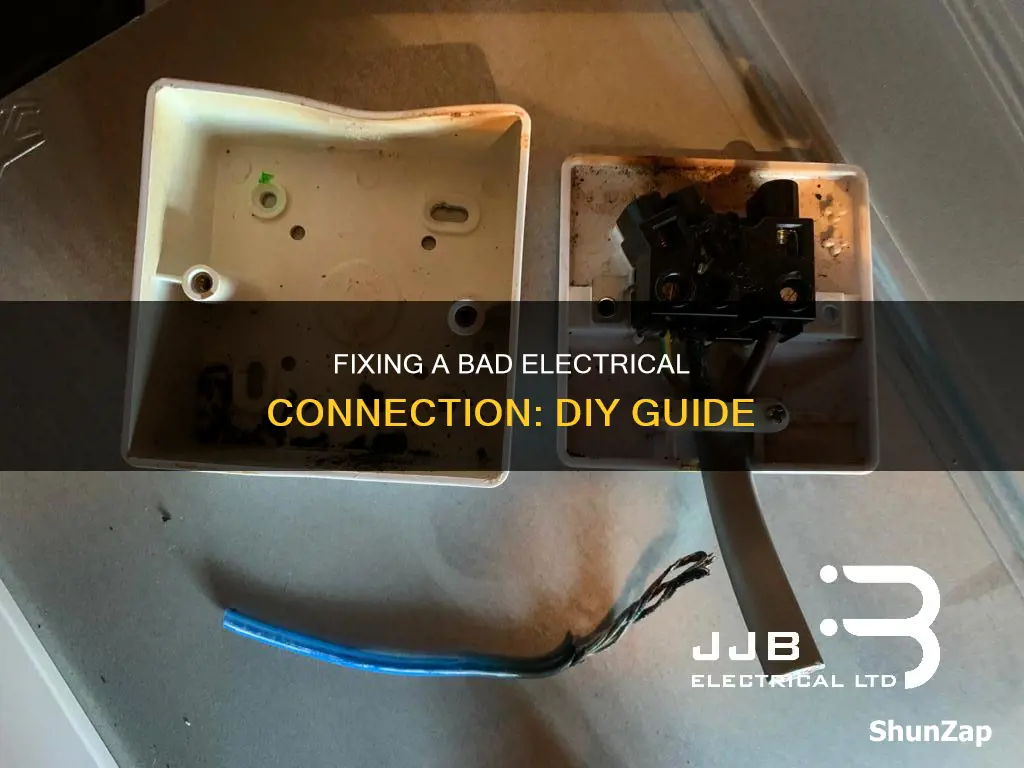 how to fix a bad electrical connection