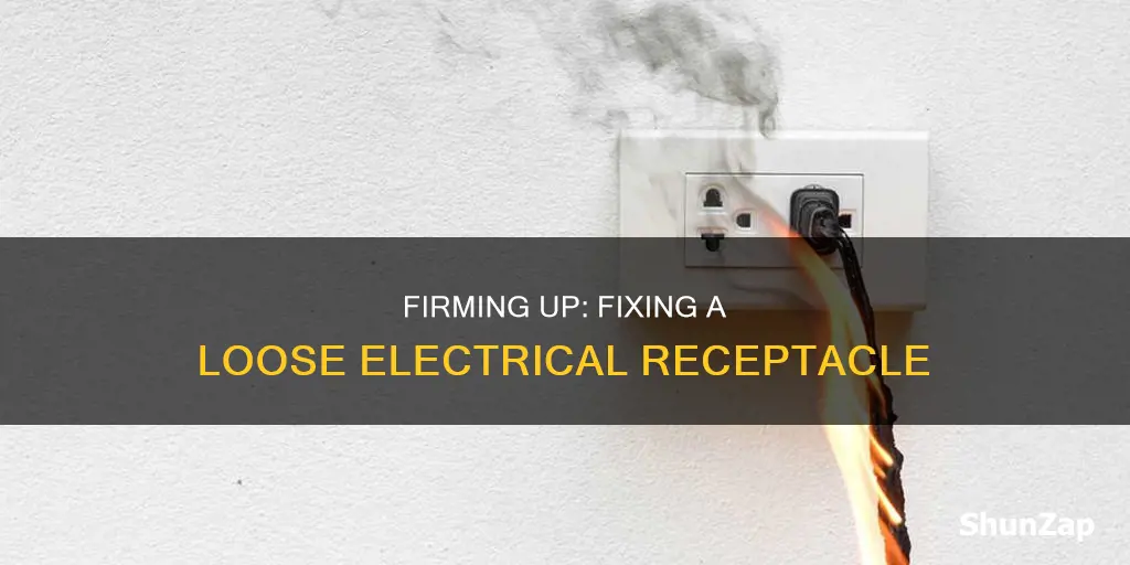 how to fix a loose electrical receptacle