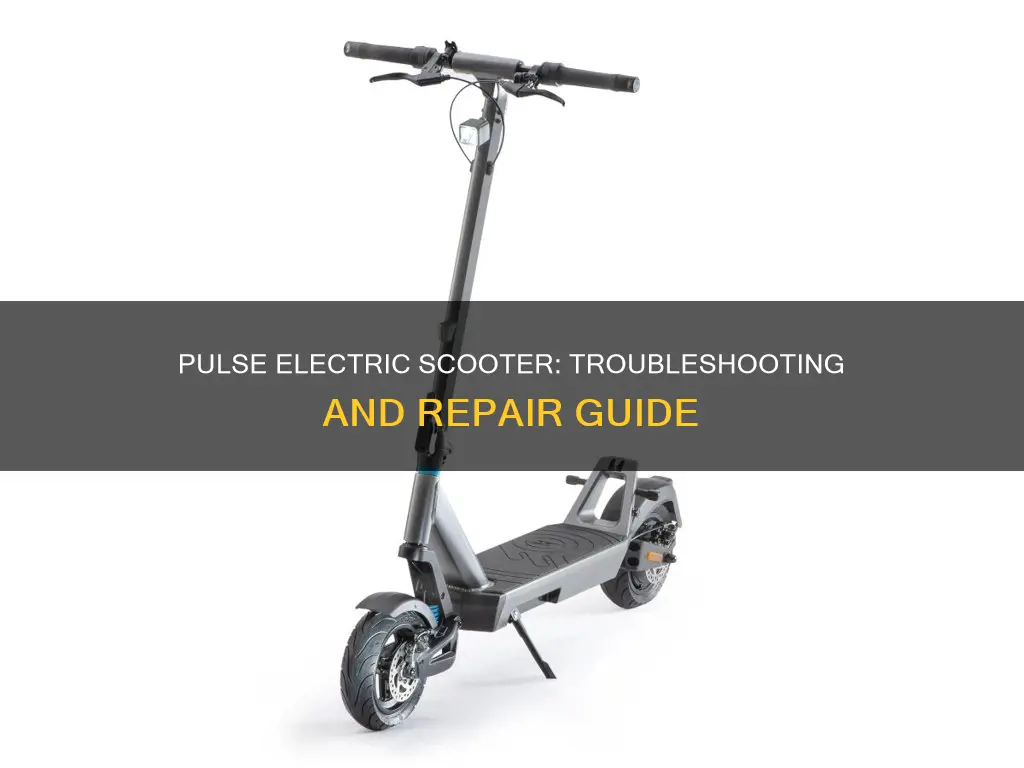 how to fix a pulse electric scooter