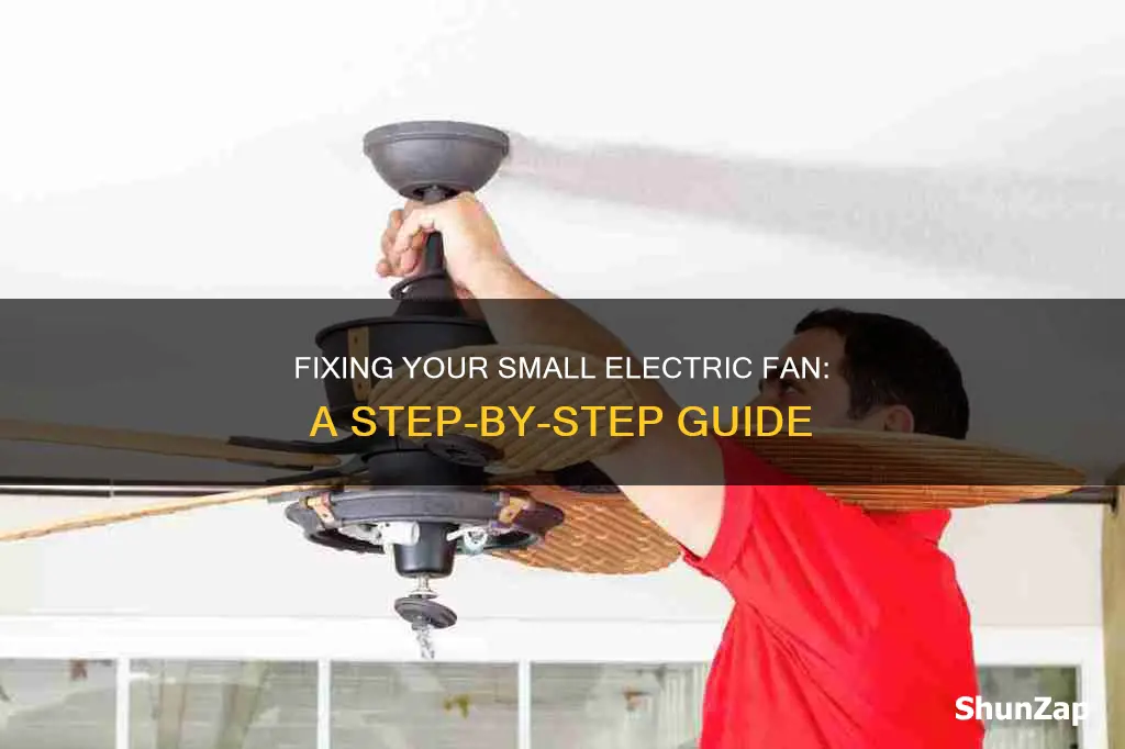 how to fix a small electric fan