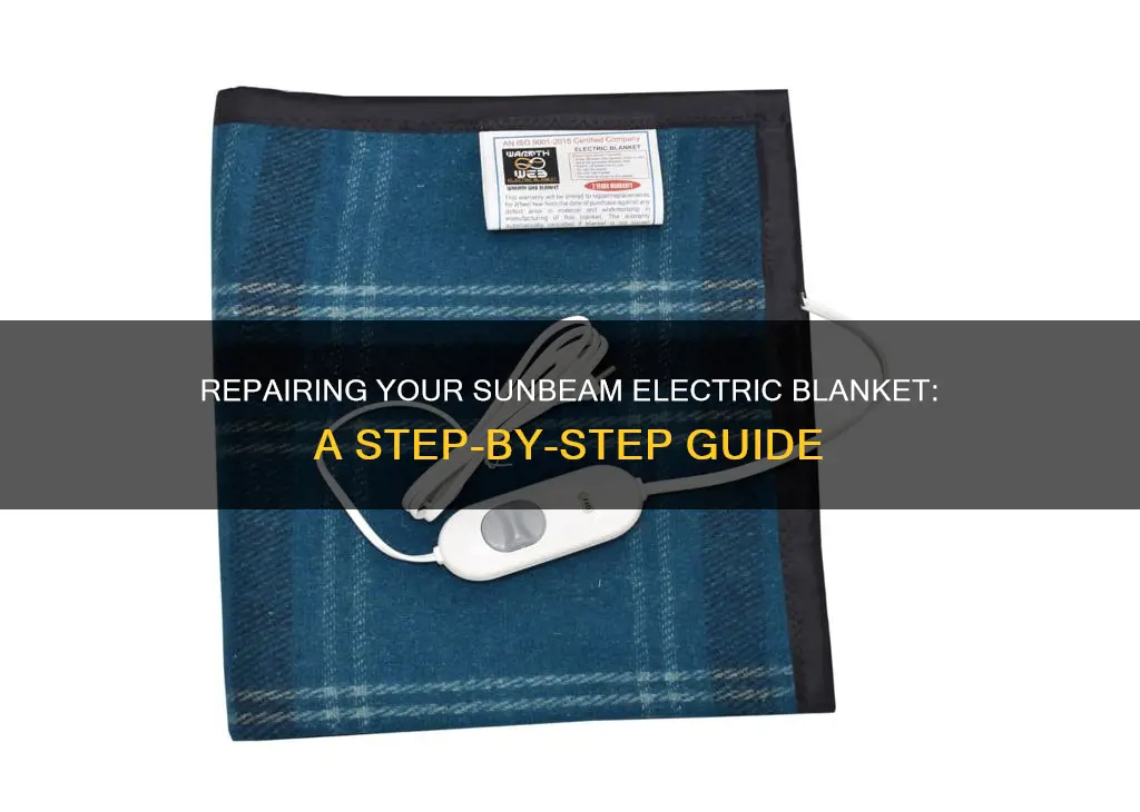 how to fix a sunbeam electric blanket