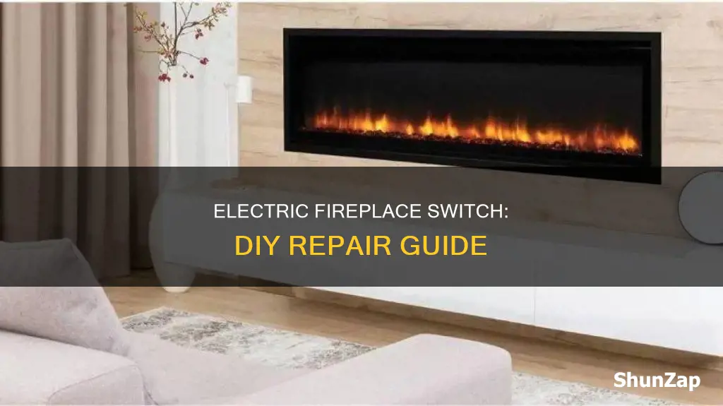 how to fix an electric fireplace switch