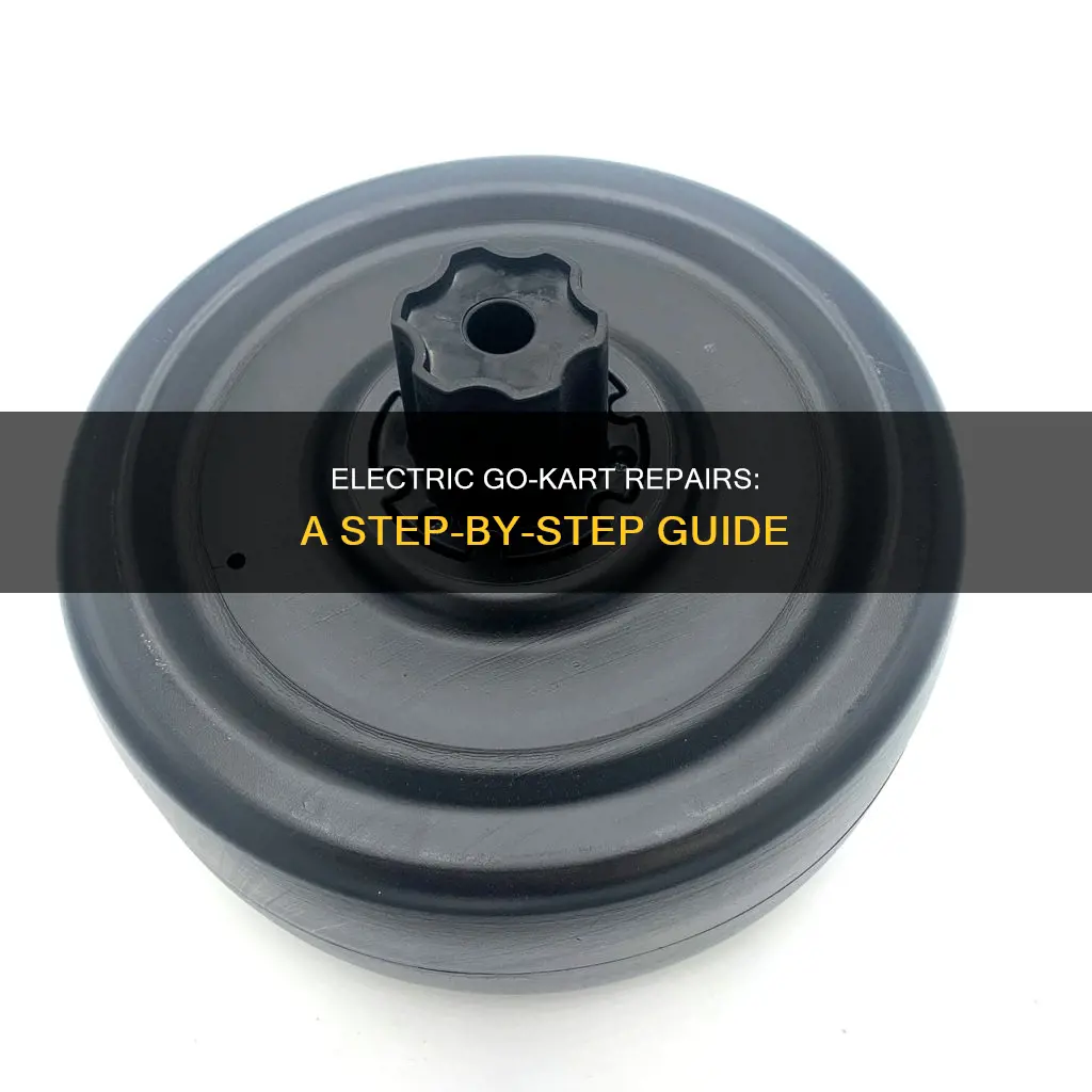 how to fix an electric go kart