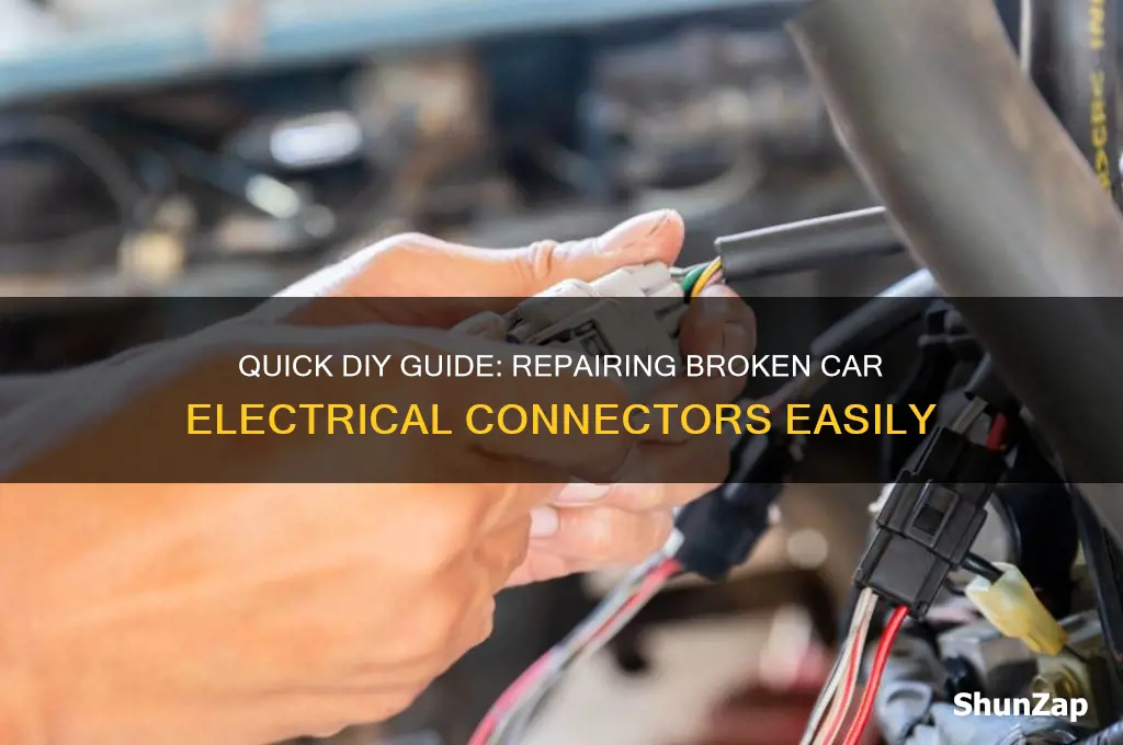 how to fix broken car electrical connector
