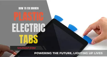 Fixing Broken Plastic Electric Tabs: Quick and Easy Guide