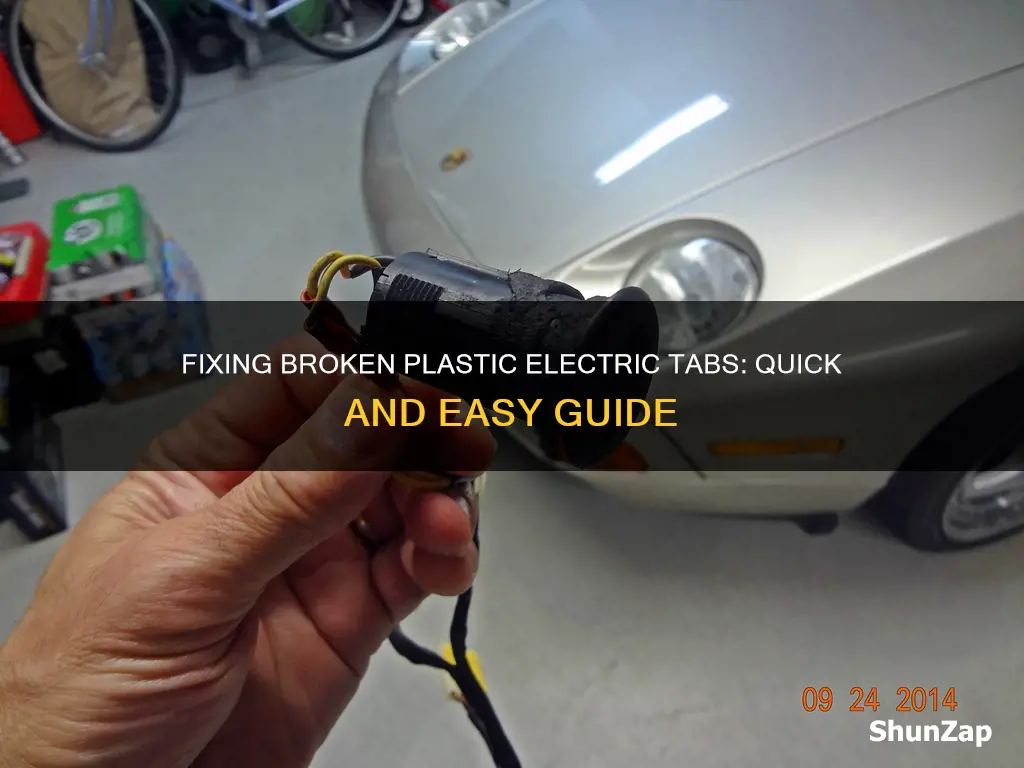 how to fix broken plastic electric tabs