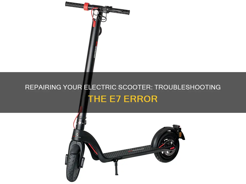 how to fix e7 on electric scooter