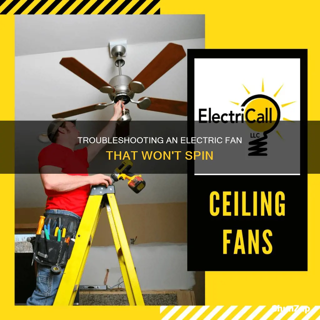 how to fix electric fan not spinning
