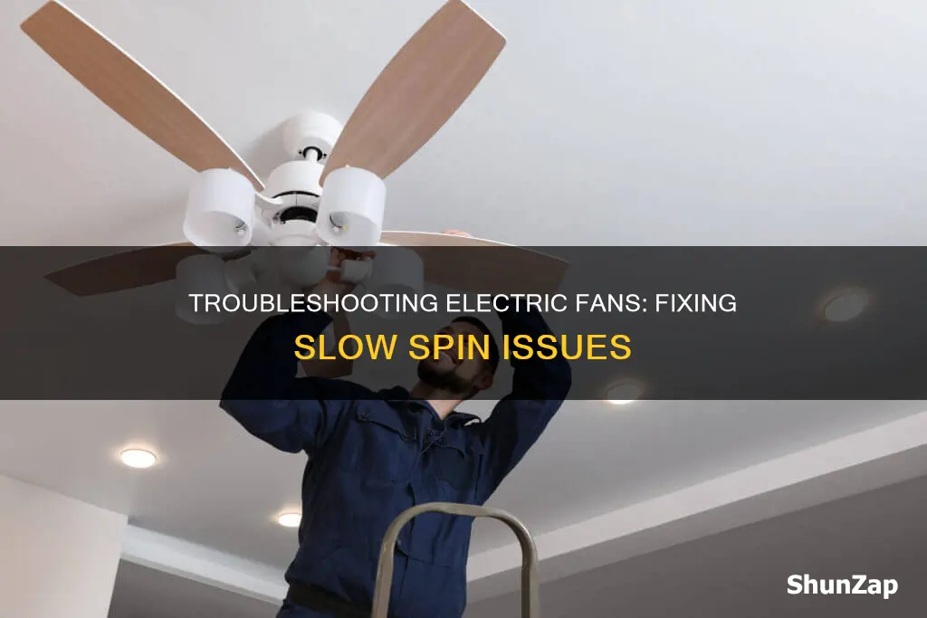 how to fix electric fan slow spinning