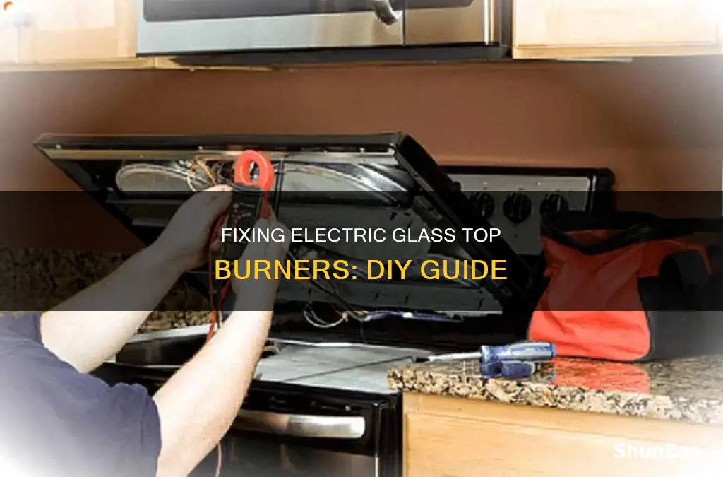 how to fix electric glass top burners