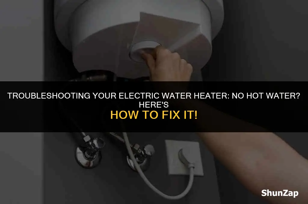 how to fix electric water heater no hot water