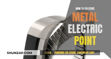 Fixing Your FitBit: Repairing the Metal Electric Point