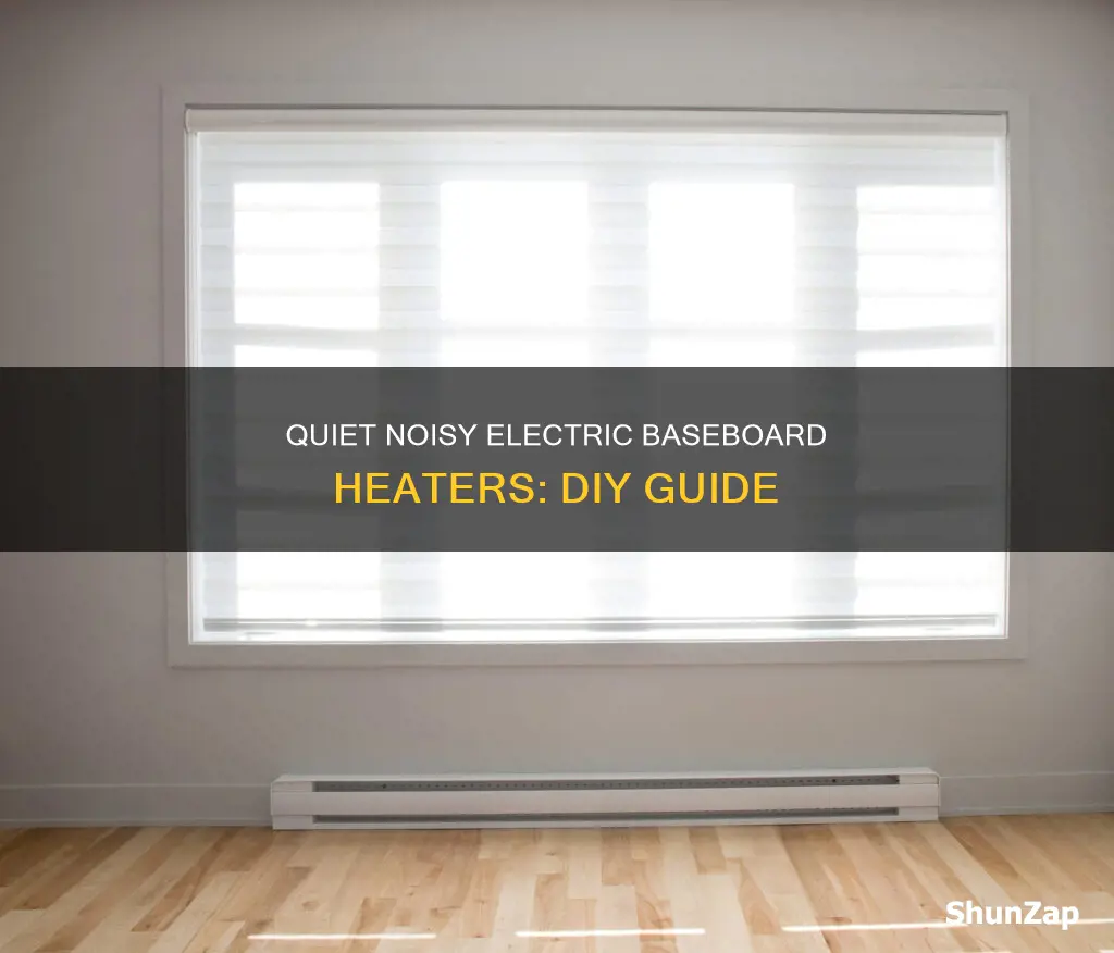 how to fix noisy electric baseboard heaters