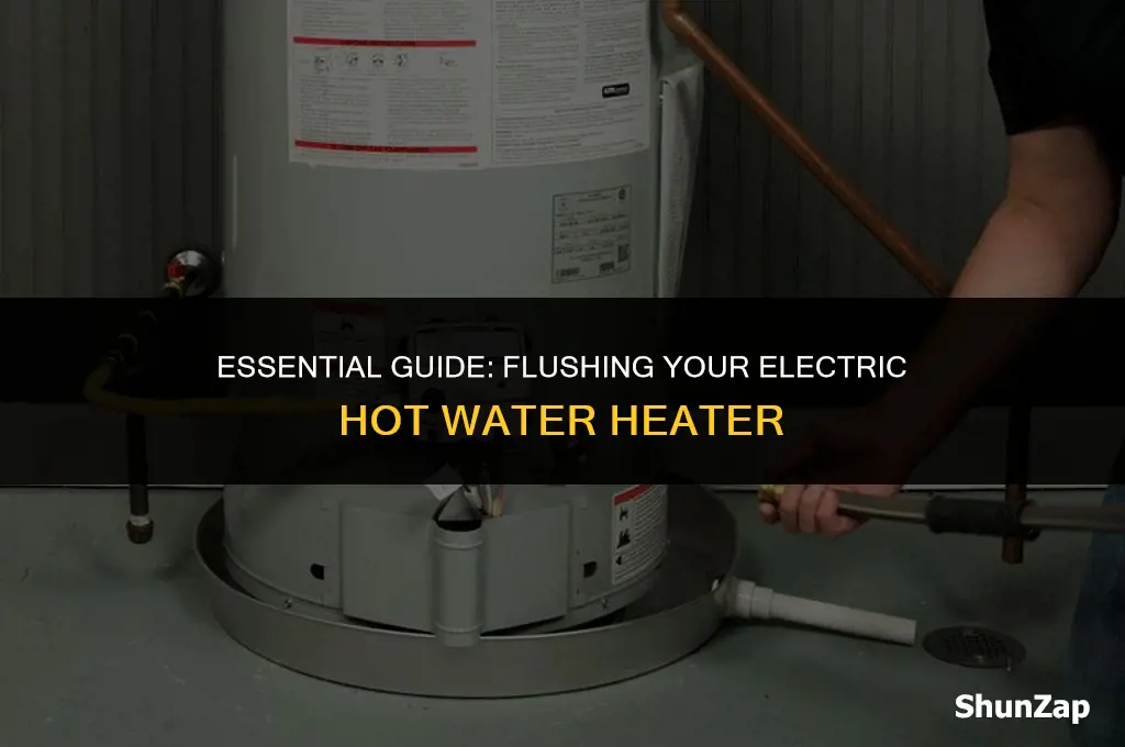 how to flush a electric hot water heater
