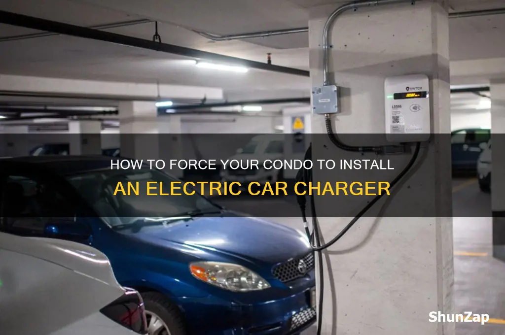 how to force condo to install electric car charger