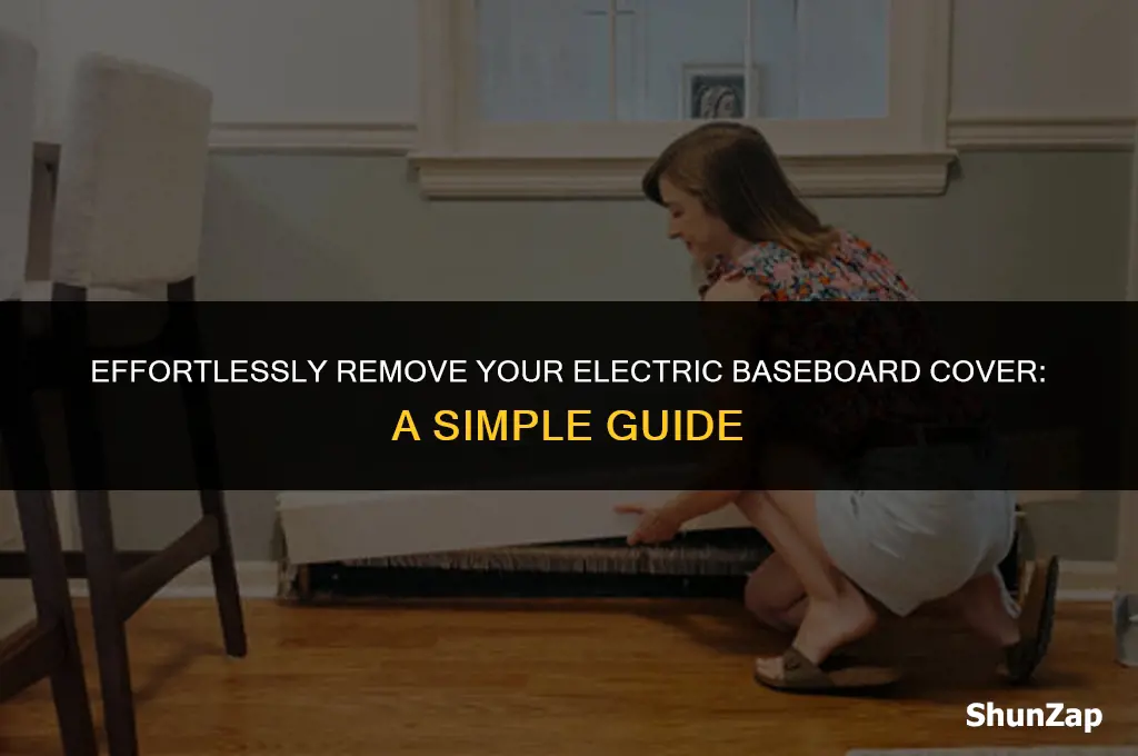 how to get cover off electric baseborad