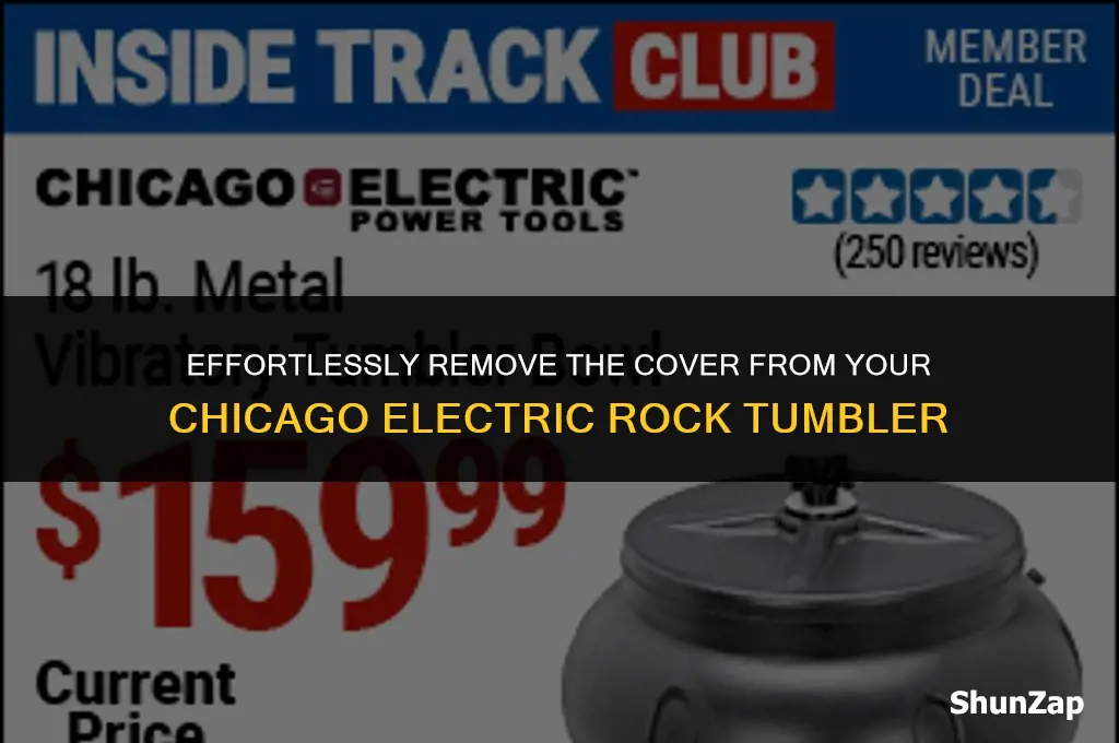 how to get cover off rock tumbler chicago electric