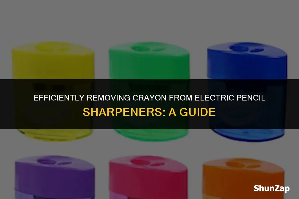how to get crayon out of electric pencil sharpener