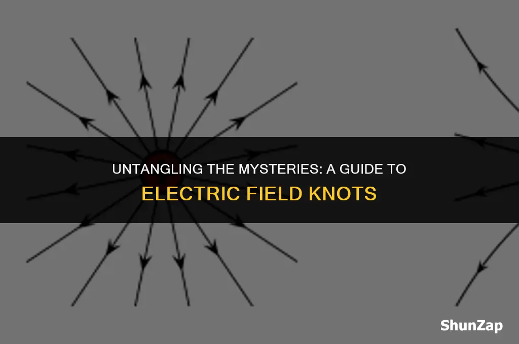 how to get e knot of electric field