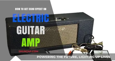 Achieving the Perfect Echo Effect on Your Electric Guitar Amp