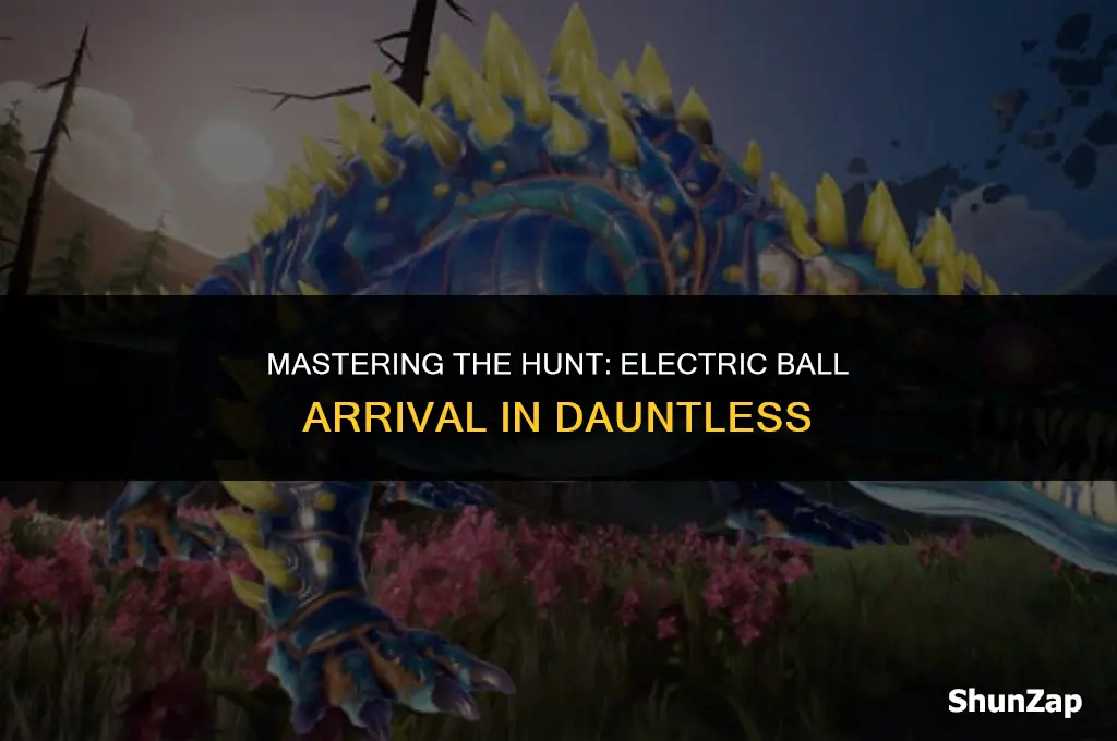 how to get electric ball arrival on dauntless