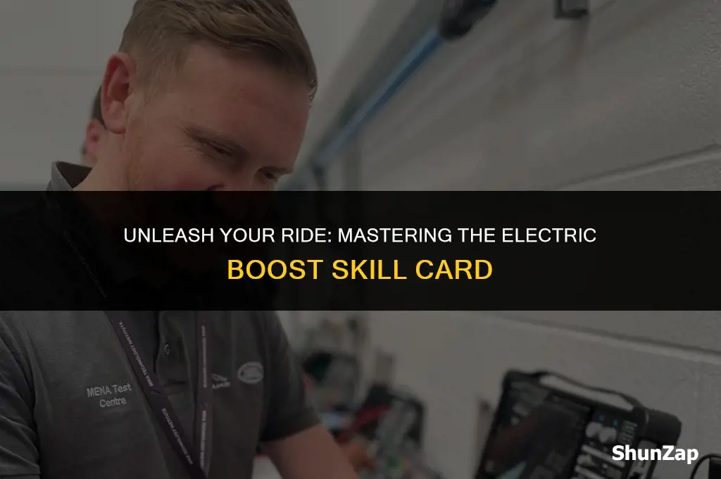how to get electric boost skill card