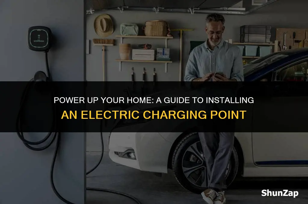how to get electric charging point at home