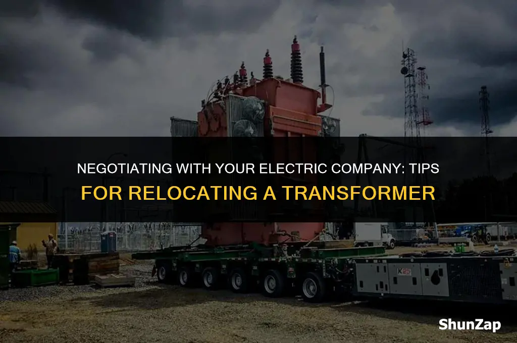 how to get electric company to move transformer