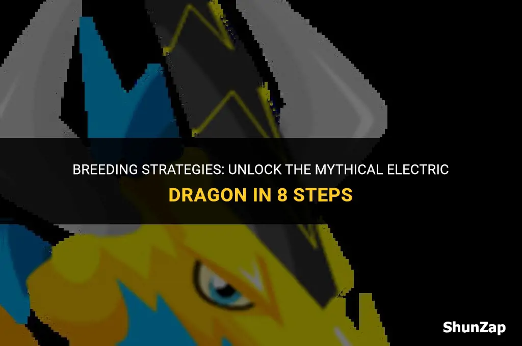 how to get electric dragon by breeding
