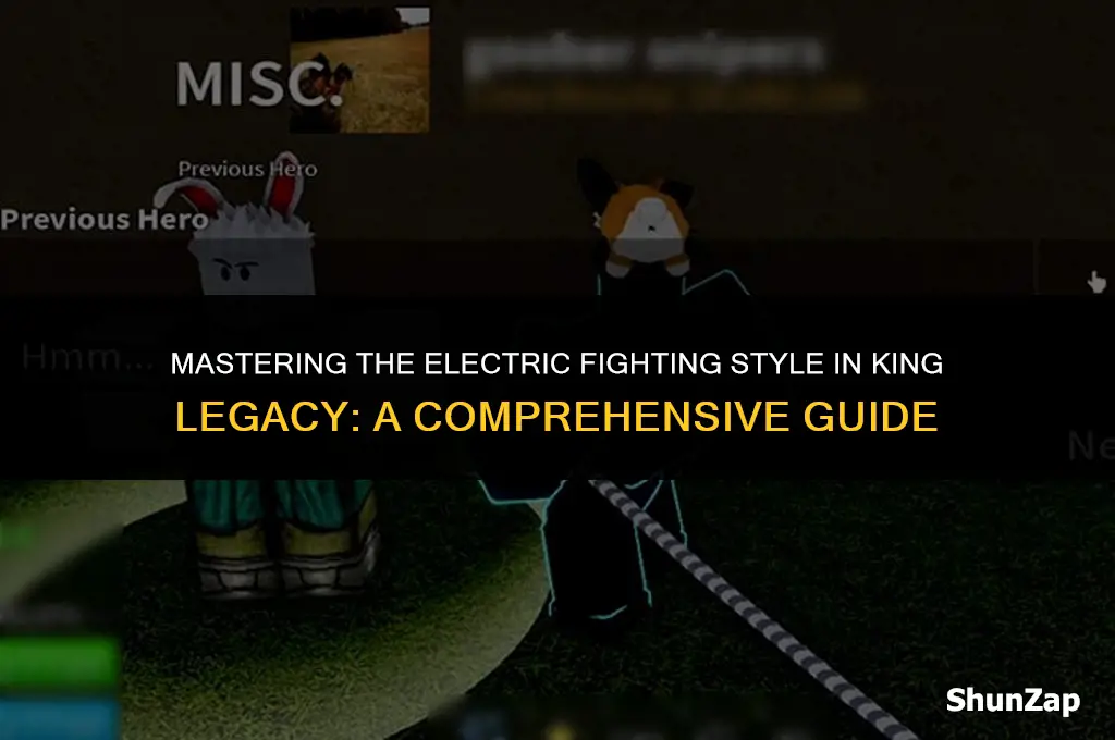 how to get electric fighting style in king legacy