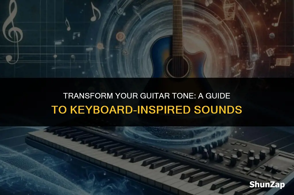 how to get electric guitar to sound like a keyboard