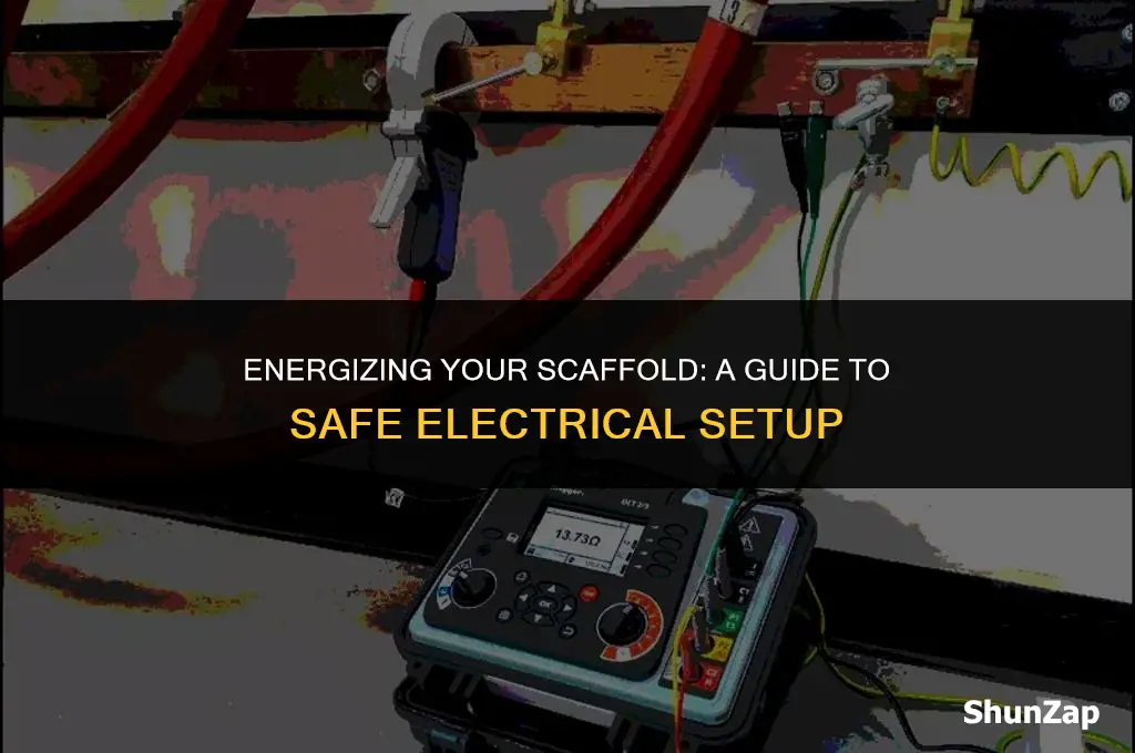 how to get electric on a scaffold