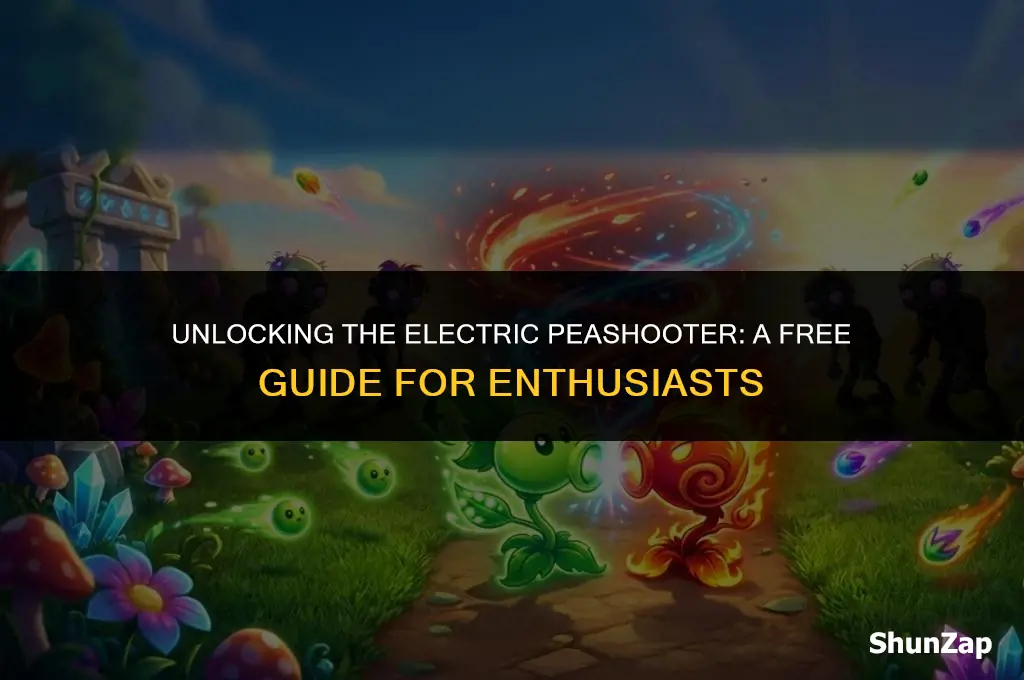 how to get electric peashooter for free