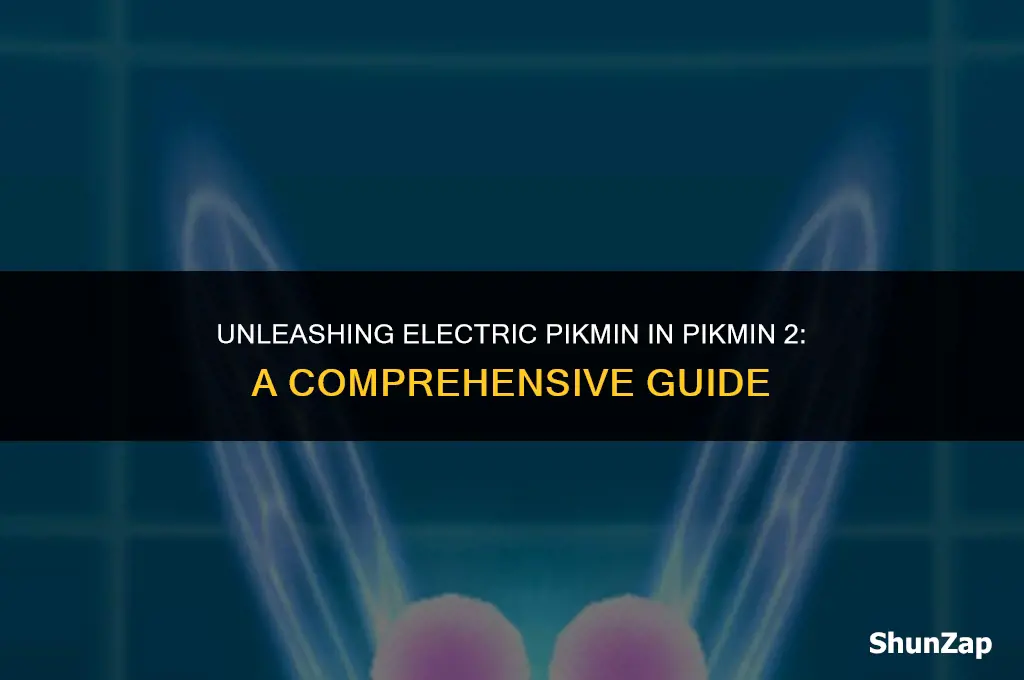 how to get electric pikmin pikmin 2