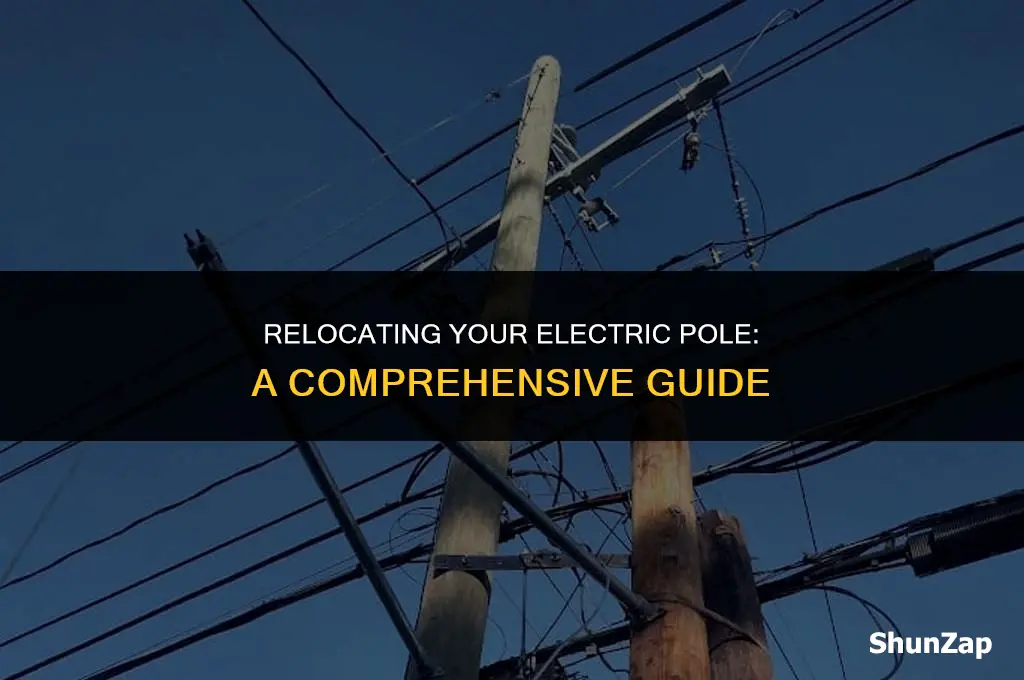 how to get electric pole moved